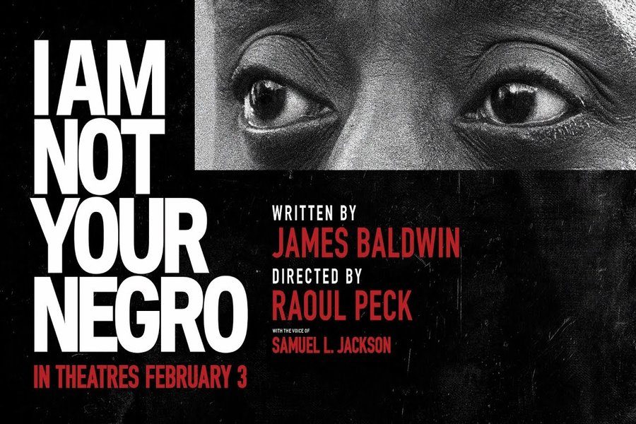 In ‘I Am Not Your Negro,’ words of James Baldwin describe the past to illuminate the present